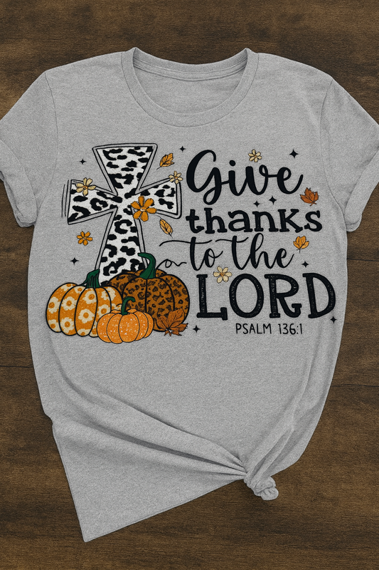 Give Thanks to The Lord